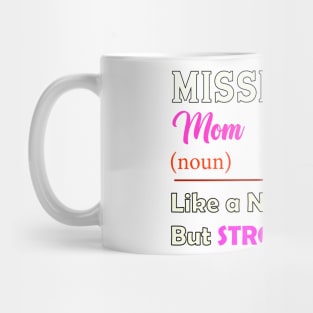 Mississippi Stronger Mom Mug